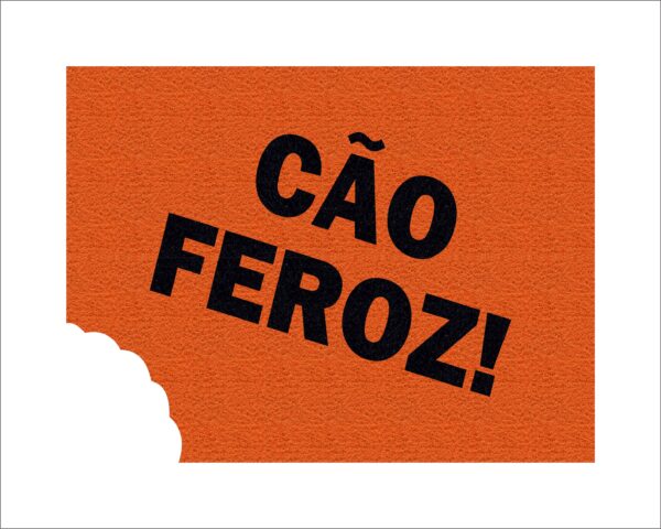CAPACHO CÃO FEROZ