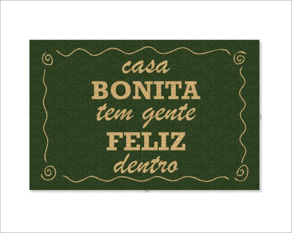 CAPACHO CASA BONITA TEM GENTE FELIZ DENTRO