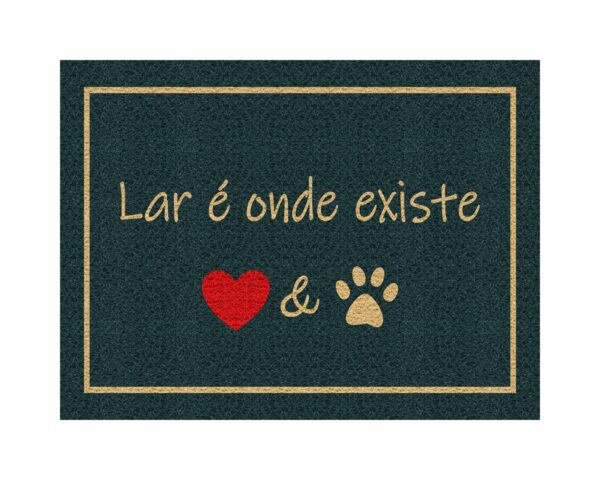 CAPACHO LAR É ONDE EXISTE AMOR E PET