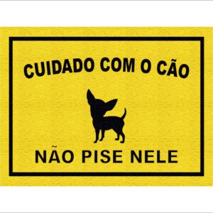 CAPACHO CUIDADO COM O CÃO NÃO PISE NELE