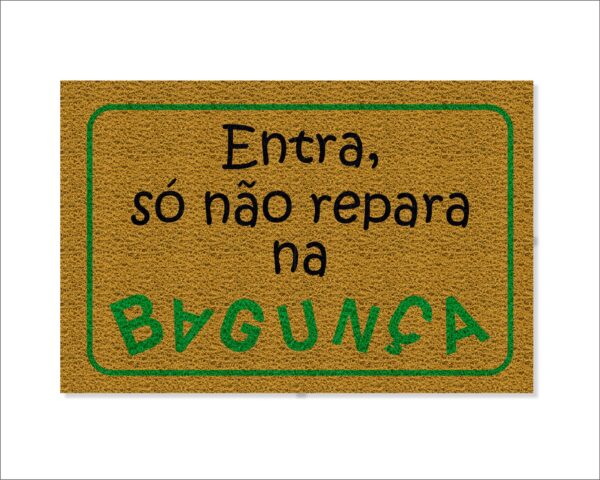 CAPACHO ENTRA SÓ NÃO REPARA NA BAGUNÇA - Imagem 4