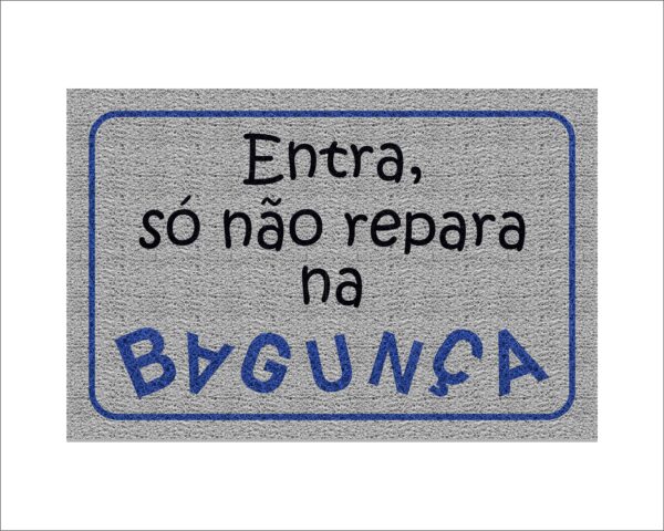 CAPACHO ENTRA SÓ NÃO REPARA NA BAGUNÇA - Imagem 3