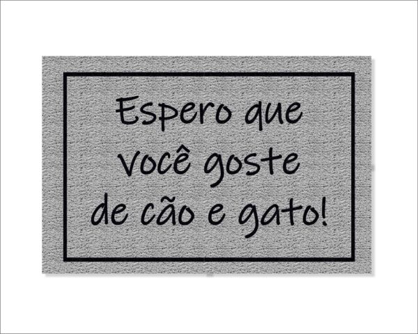 CAPACHO ESPERO QUE GOSTE DE CÃO E GATO - Imagem 3