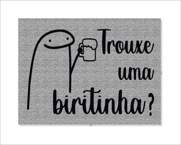 CAPACHO FLORK TRROUXE UMA BIRITINHA