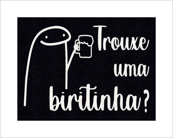 CAPACHO FLORK TRROUXE UMA BIRITINHA - Imagem 2