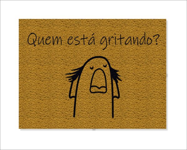 CAPACHO FLORK QUEM ESTÁ GRITANDO - Imagem 3