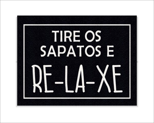 CAPACHO TIRE OS SAPATOS E RELAXE - Imagem 3