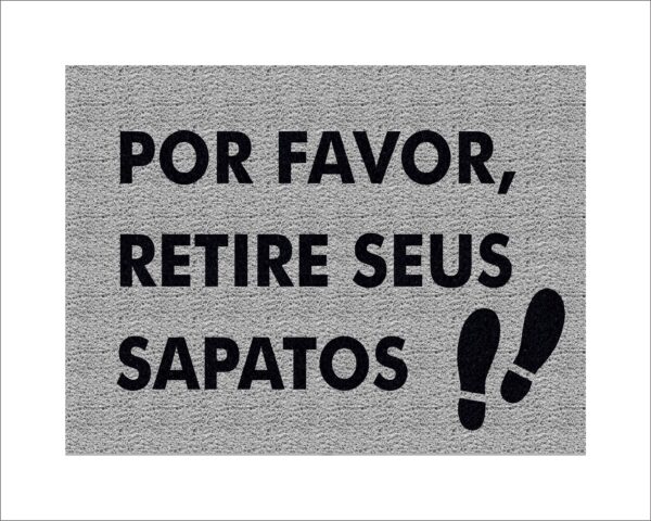 CAPACHO POR FAVOR RETIRE SEUS SAPATOS - Imagem 3