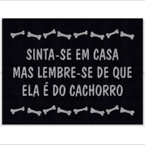 CAPACHO SINTA-SE EM CASA MAS LEMBRE-SE DE QUE ELA É DO CACHORRO