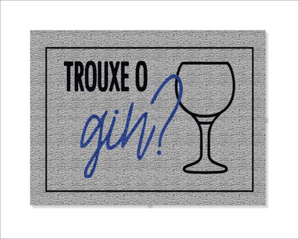 CAPACHO TROUXE O GIN - Imagem 3