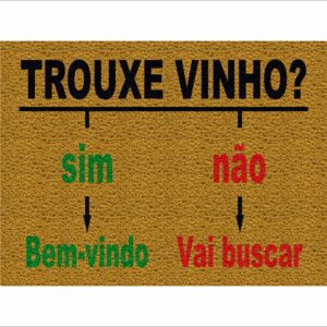 CAPACHO TROUXE VINHO SIM OU NÃO