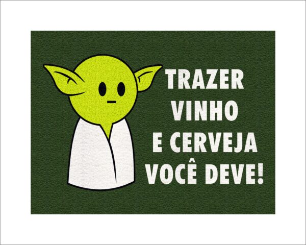 CAPACHO TRAZER VINHO E CERVEJA VOCÊ DEVE