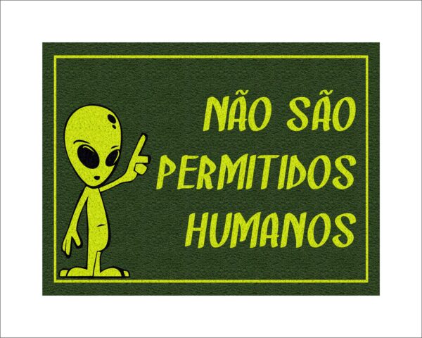 CAPACHO NÃO SÃO PERMITIDOS HUMANOS - Imagem 3
