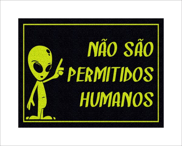 CAPACHO NÃO SÃO PERMITIDOS HUMANOS