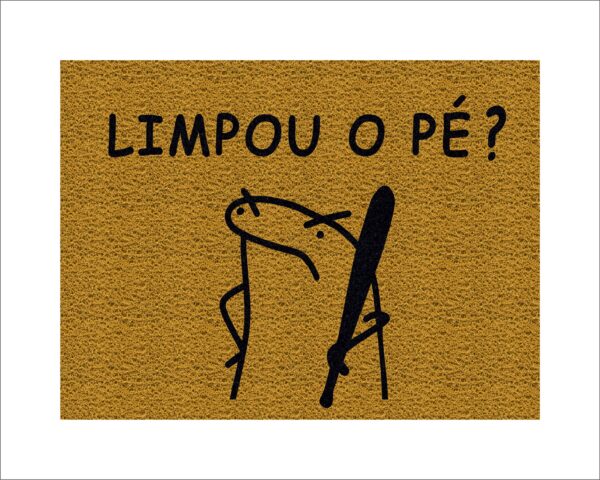 CAPACHO FLORK LIMPOU O PÉ